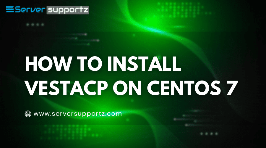 How to install VestaCP on CentOS 7
